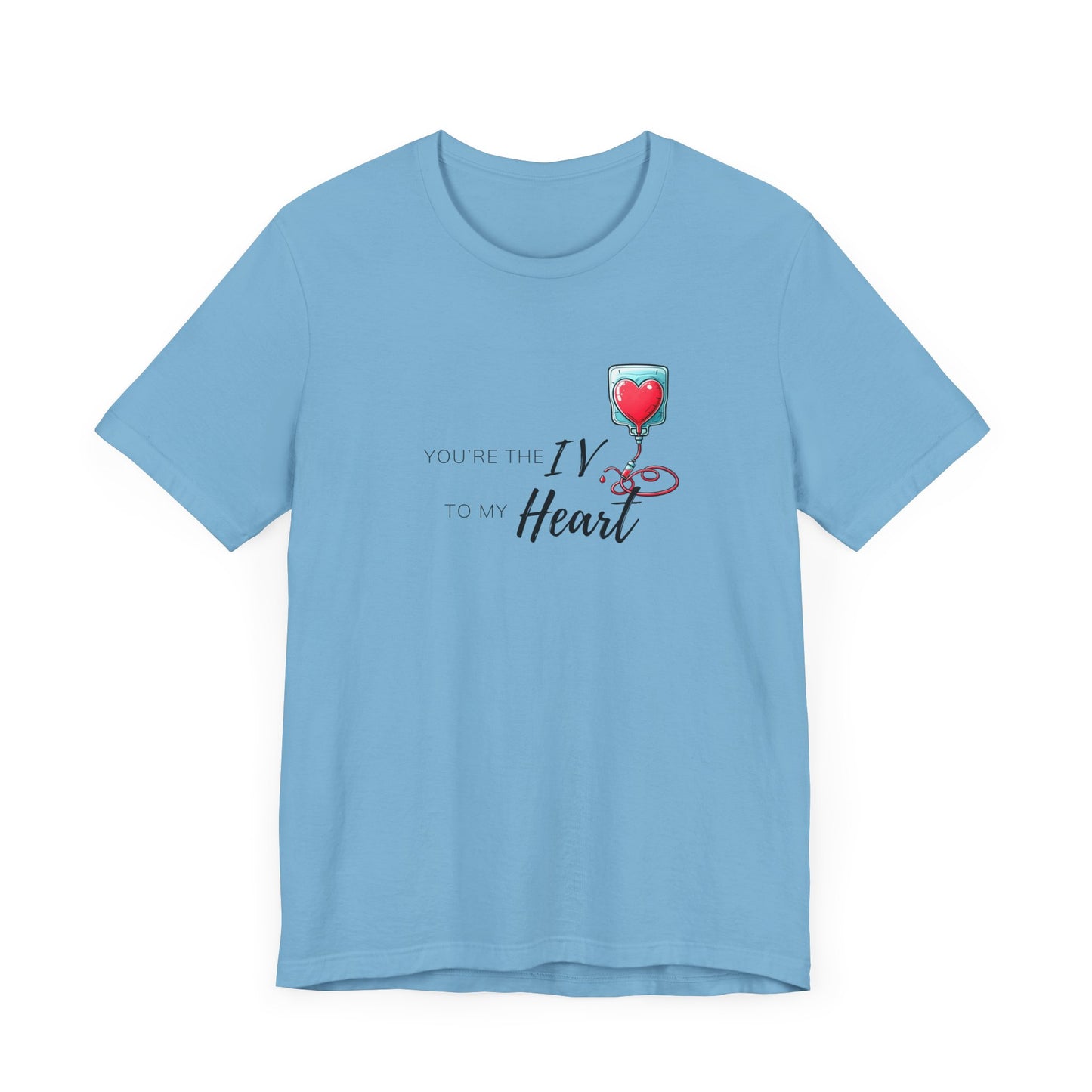 'Your the IV to my Heart'