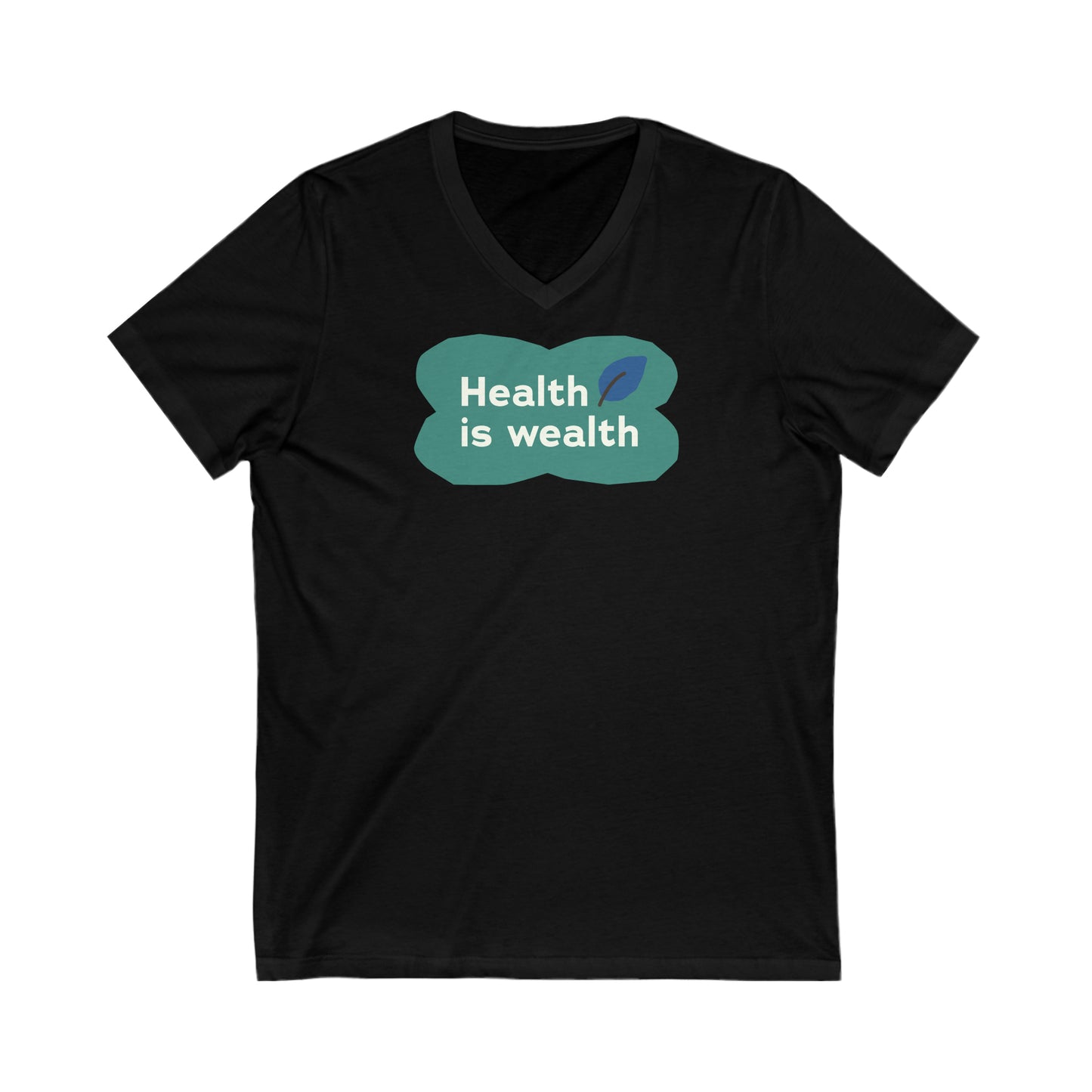Health is Wealth V-Neck Tee