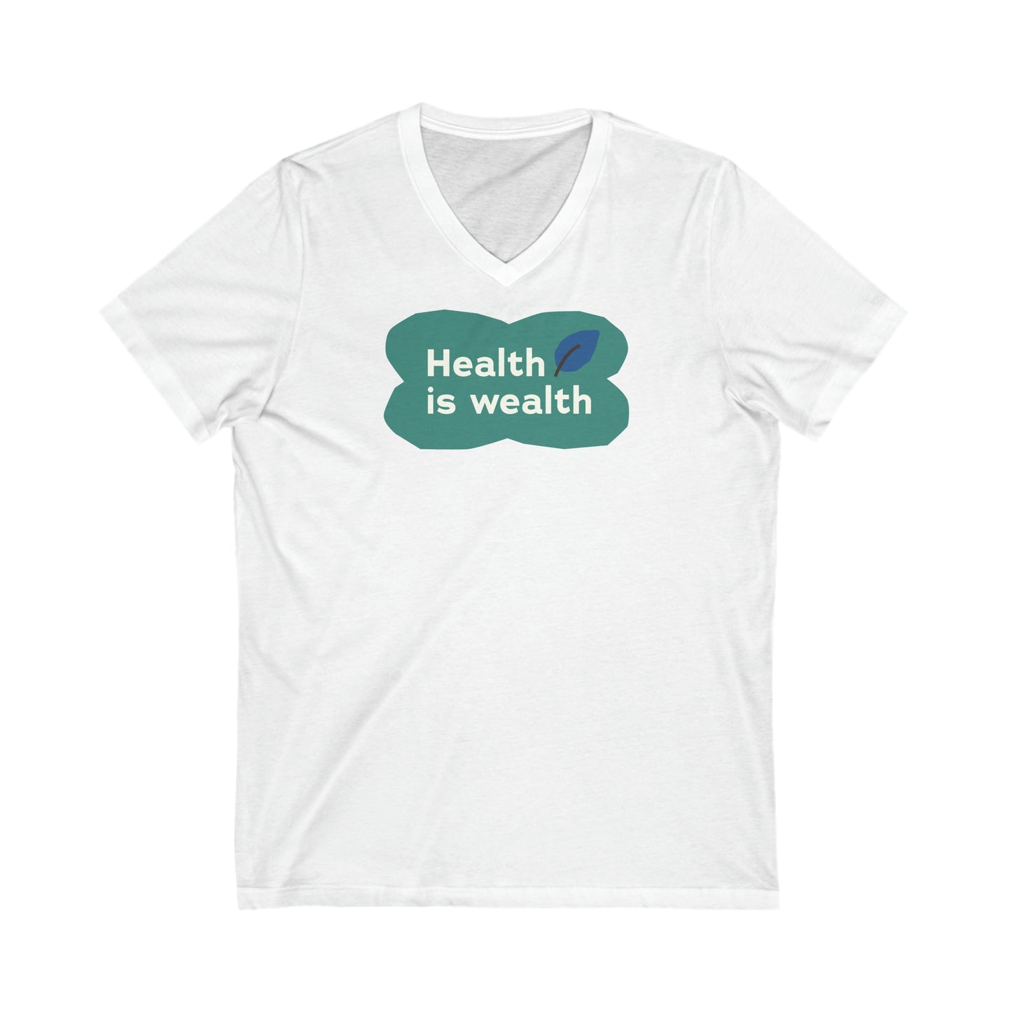 Health is Wealth V-Neck Tee