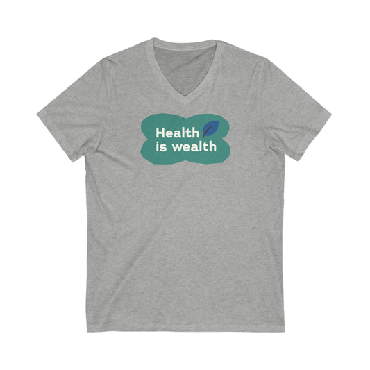 Health is Wealth V-Neck Tee